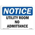 Signmission OSHA Notice Sign, 12" Height, 18" Width, Aluminum, Utility Room No Admittance Sign, Landscape OS-NS-A-1218-L-18846